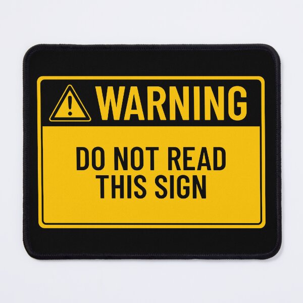 Item preview, Warning: Do Not Read This Sign designed and sold by mr-k-store.