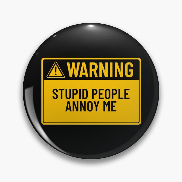 Item preview, Warning: Stupid People Annoy Me designed and sold by mr-k-store.