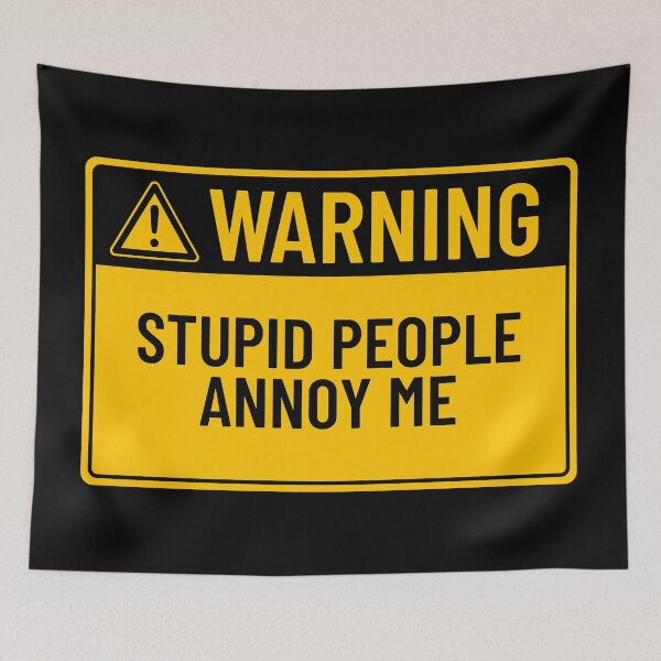 Item preview, Warning: Stupid People Annoy Me designed and sold by mr-k-store.