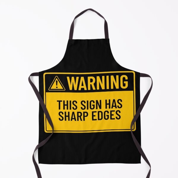 Item preview, Warning: This Sign Has Sharp Edges designed and sold by mr-k-store.