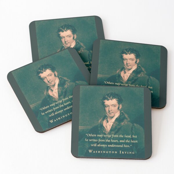 Item preview, Washington Irving quote: Others may write from the head, but he writes from the heart, and the heart will always understand him. designed and sold by artbleed.