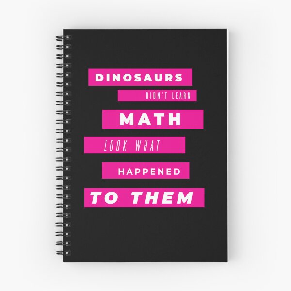 Item preview, dinosaurs didn't learn math look what happened to them designed and sold by KaiLabsArt.