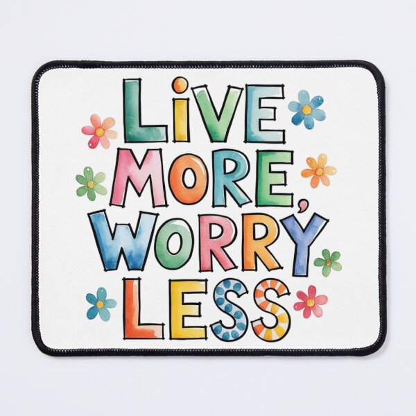 Item preview, Live more, worry less designed and sold by nimmitrends.