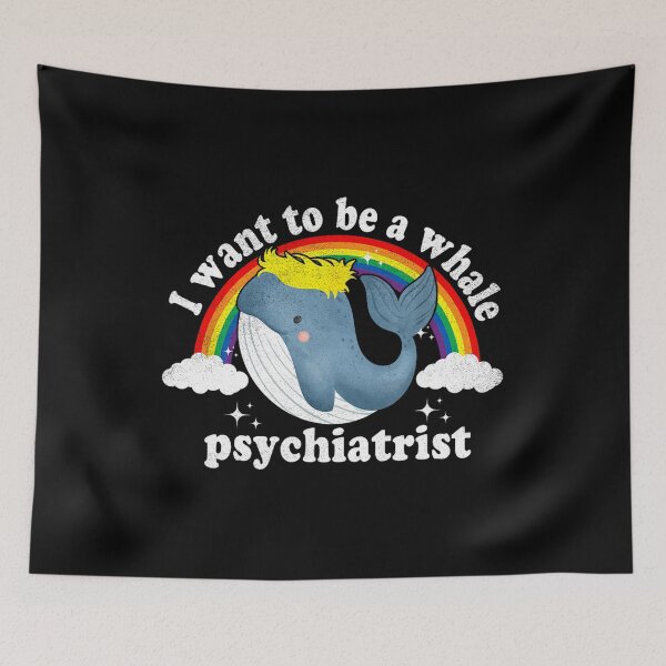 Item preview, I Want To Be A Whale Psychiatrist designed and sold by shannonanne18.
