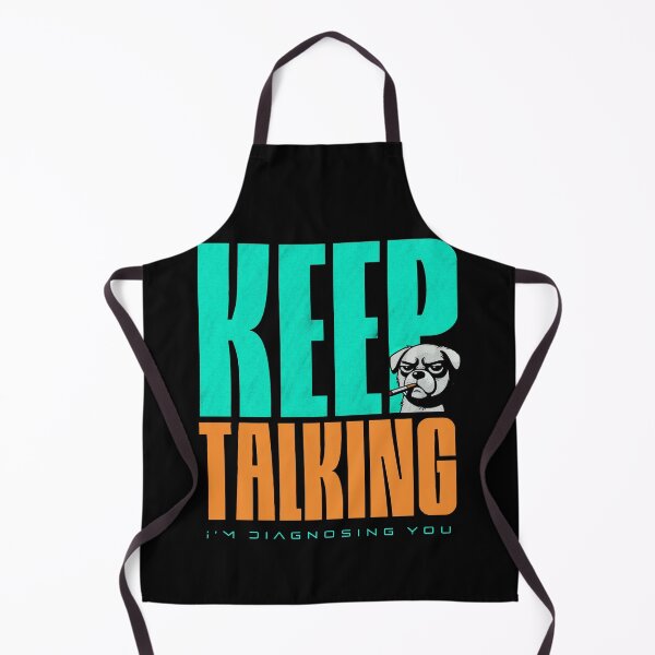 Item preview, Keep Talking, I'm Diagnosing you Psychology Humor designed and sold by dudelinart.
