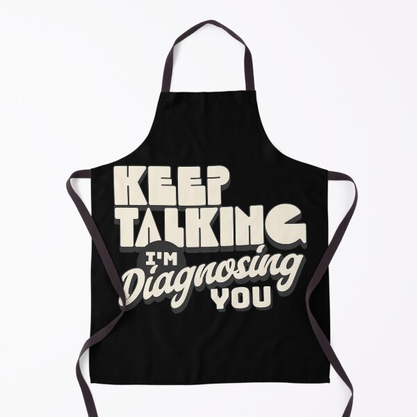 Item preview, Keep Talking, I'm Diagnosing you Psychology Humor designed and sold by dudelinart.