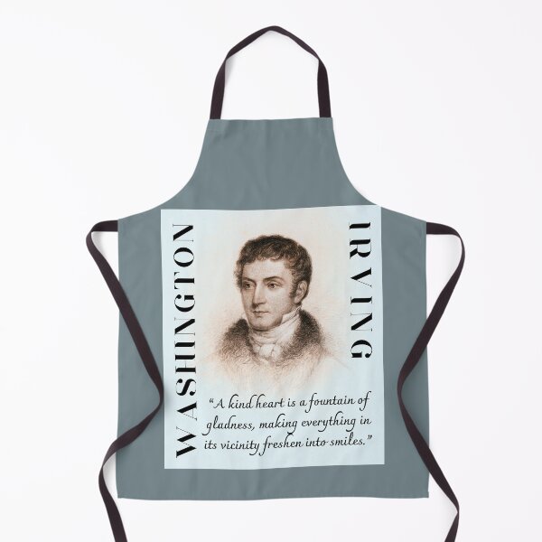 Item preview, CWashington Irving: “A kind heart is a fountain of gladness, making everything in its vicinity freshen into smiles.” designed and sold by artbleed.