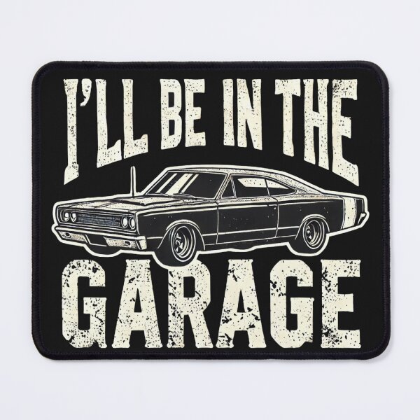 Item preview, I'll Be in the Garage - Vintage Car Enthusiast Design, T-shirt for Dad, I'll be in the garage T-shirt designed and sold by ryndigital.