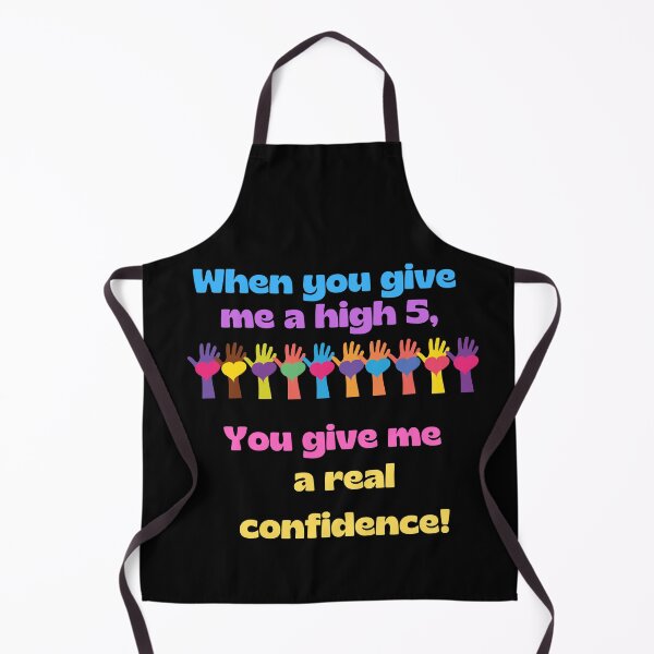 Item preview, When you give me a high 5 you give me a real confidence designed and sold by MegiSmile.