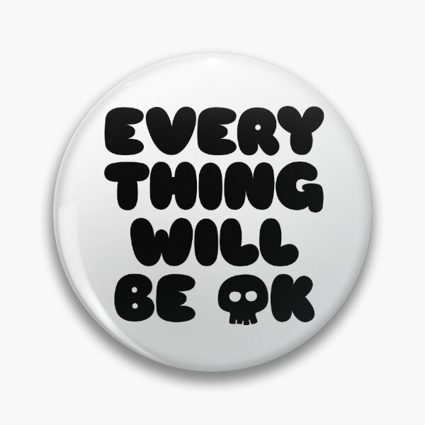 Item preview, Every Thing Will Be OK designed and sold by David Mitchell.
