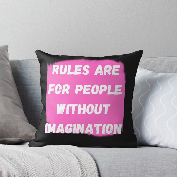 Item preview, RULES ARE FOR PEOPLE WITHOUT IMAGINATION designed and sold by MadPandaPL.