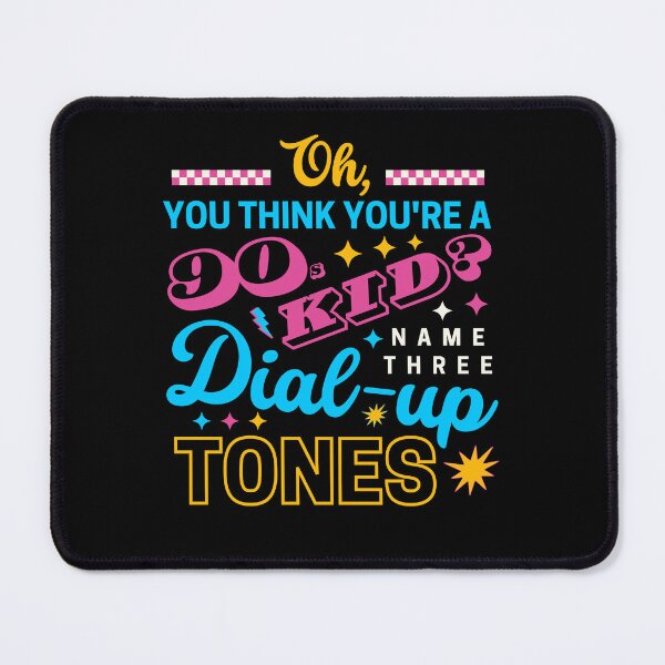 Item preview, Oh, You Think You're a 90s Kid? Name Three Dial-Up Tones – Retro Humor for True 90s Kids designed and sold by DesignDazzles.