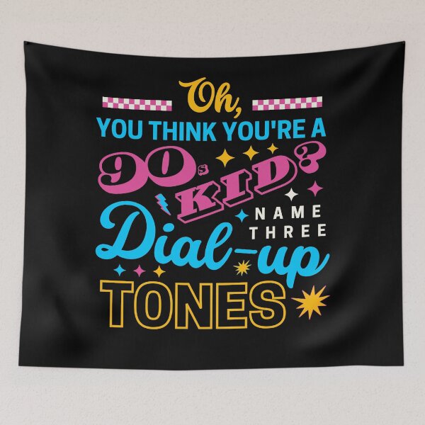 Item preview, Oh, You Think You're a 90s Kid? Name Three Dial-Up Tones – Retro Humor for True 90s Kids designed and sold by DesignDazzles.