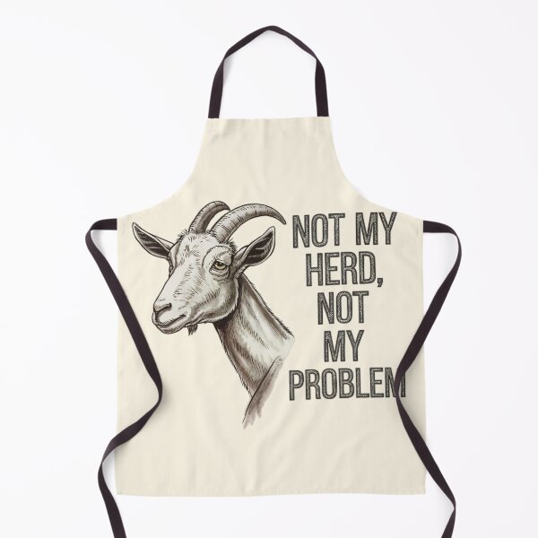 Item preview, Not My Herd Not My Problem Funny Goat Illustration designed and sold by Dream-Fab.