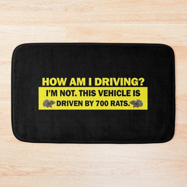 Item preview, How Am I Driving? I'm Not This Vehicle Is Being Driven By 700 Rats Funny Meme Bumper designed and sold by Jaxym.