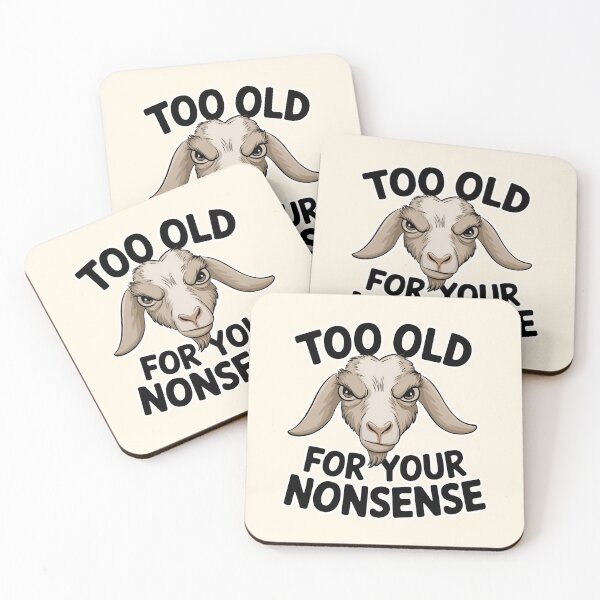 Item preview, Too Old For Your Nonsense Funny Goat Illustration designed and sold by Dream-Fab.