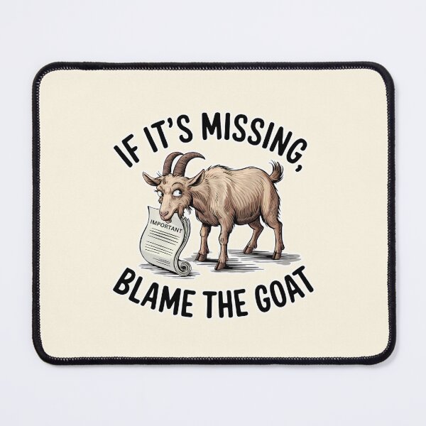 Item preview, If It's Missing Blame the Goat Funny Illustration designed and sold by Dream-Fab.