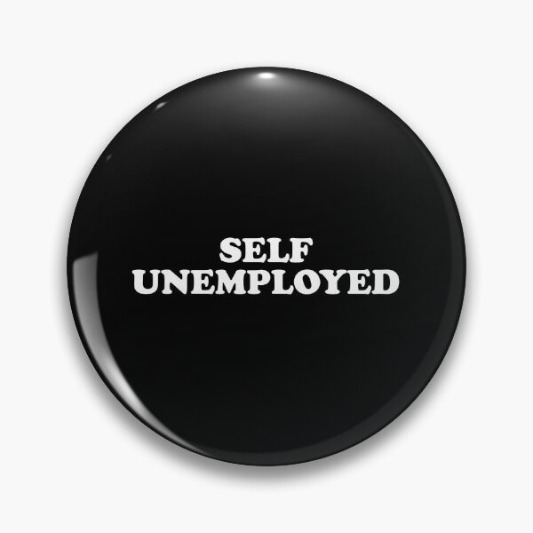 Item preview, Self Unemployed designed and sold by crenaviolena.
