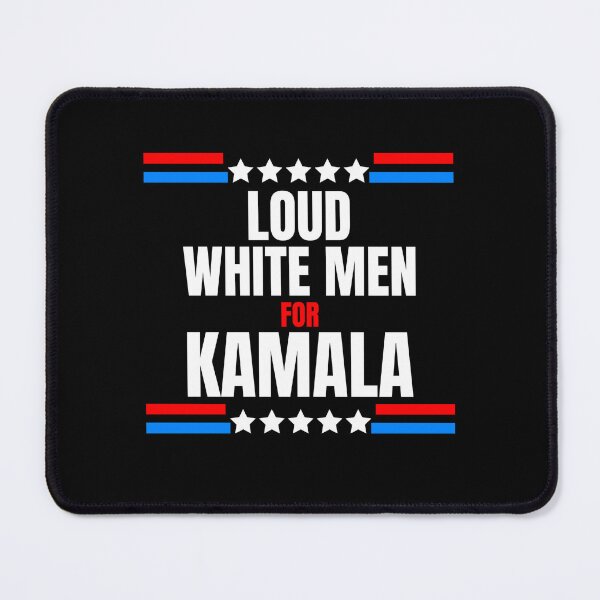 Item preview, Loud White Men for Kamala Harris for President designed and sold by The Junto Shop.