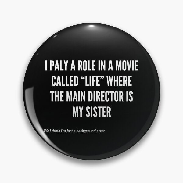 Item preview, My Sister The Main Director Of My Life designed and sold by PientkaArt.