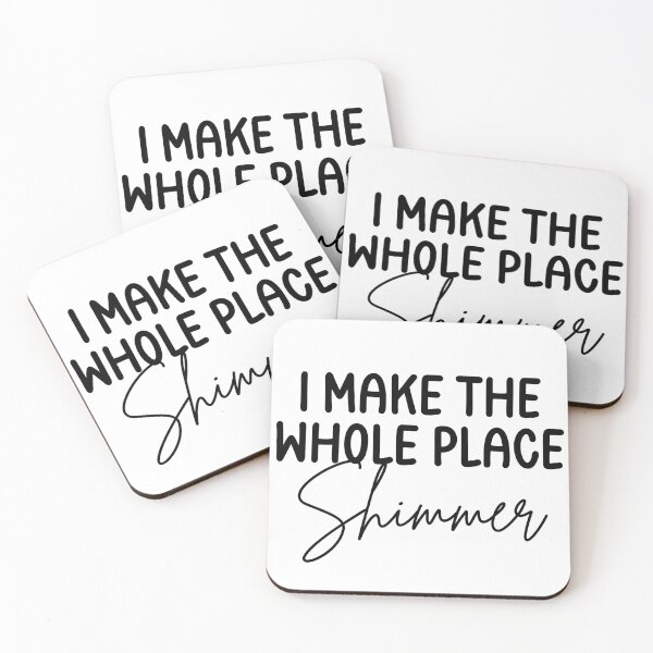 Item preview, I make the whole place shimmer designed and sold by LMN75Designs.
