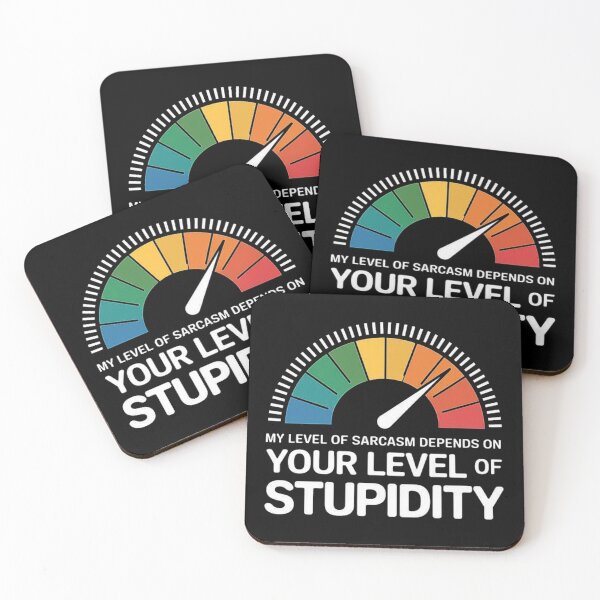 Item preview, My Level of Sarcasm Depends on Your Level of Stupidity Funny Quote Gift designed and sold by love3617.