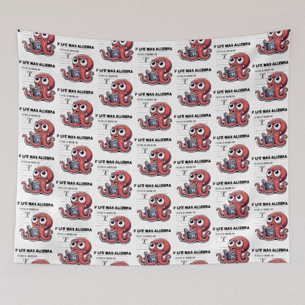 Item preview, Algebra got me feeling like an octopus in a sea of equations! designed and sold by celcino-studio.