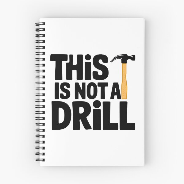 Item preview, This Is Not A Drill! designed and sold by PMCreative.