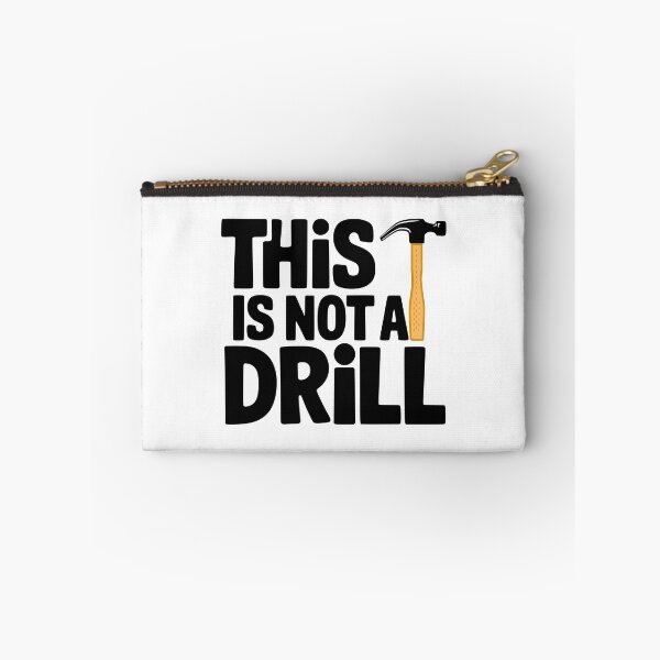 Item preview, This Is Not A Drill! designed and sold by PMCreative.