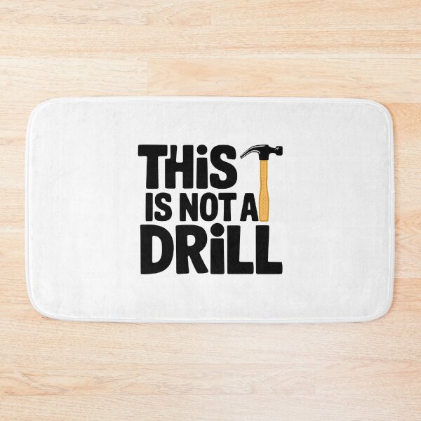 Item preview, This Is Not A Drill! designed and sold by PMCreative.