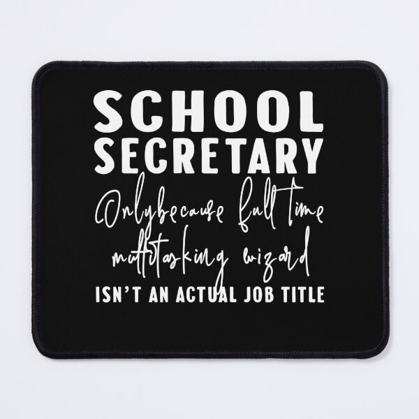 Item preview, School Secretary - Full Time Multitasking Wizard designed and sold by Rahjihan.