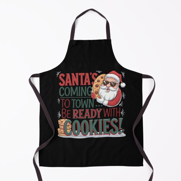 Item preview, Santa Coming To Town Be Ready With Cookies , Funny Christmas Santa  designed and sold by Hotshots Design.