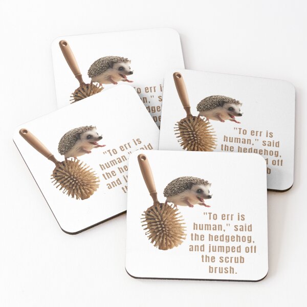 Item preview, "To err is human," said the hedgehog designed and sold by Sunci.