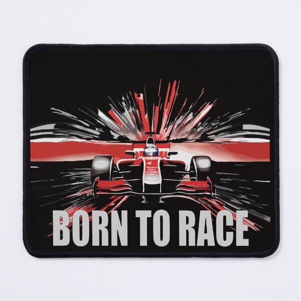 Item preview, Born TO Race F1 Formula One Car, Race Car designed and sold by PhotoArtMC.