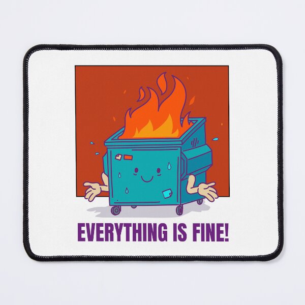Item preview, EVERYTHING IF FINE! T-SHIRT designed and sold by PurifiedART.