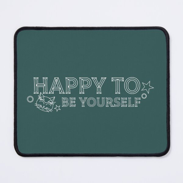Item preview, Happy to be yourself designed and sold by Tori-Rori.