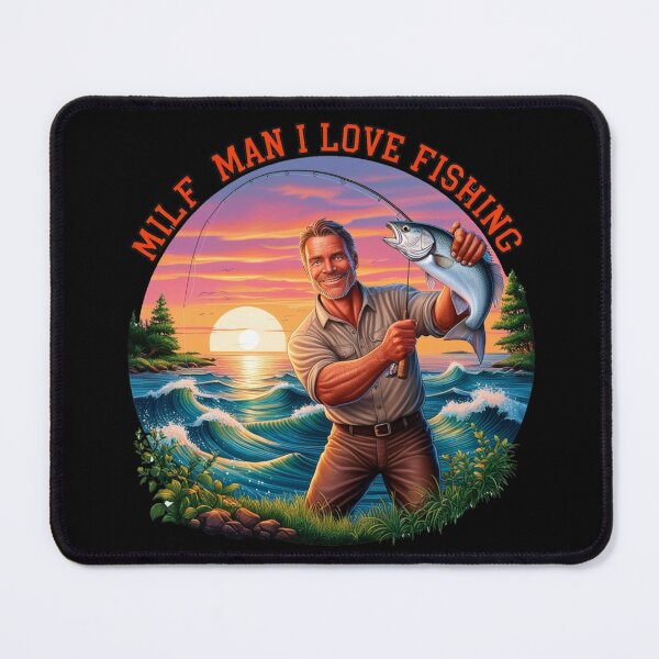 Item preview, milf man i love fishing designed and sold by FLOWER--ART.