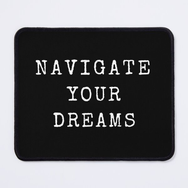 Item preview, Motivational Saying - Navigate Your Dreams designed and sold by Spreading Smile.