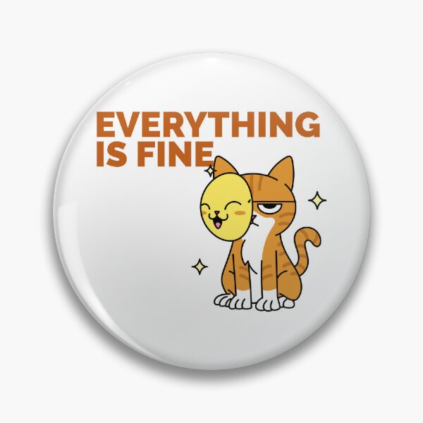 Item preview, EVERYTHING IS FINE T-SHIRT designed and sold by PurifiedART.