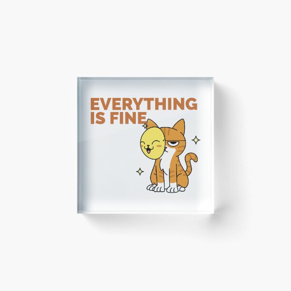 Item preview, EVERYTHING IS FINE T-SHIRT designed and sold by PurifiedART.
