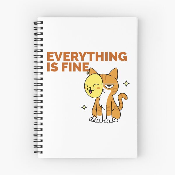 Item preview, EVERYTHING IS FINE T-SHIRT designed and sold by PurifiedART.