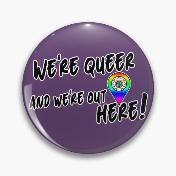 Item preview, We're Queer and We're Here designed and sold by Global Rainbow Engineers.