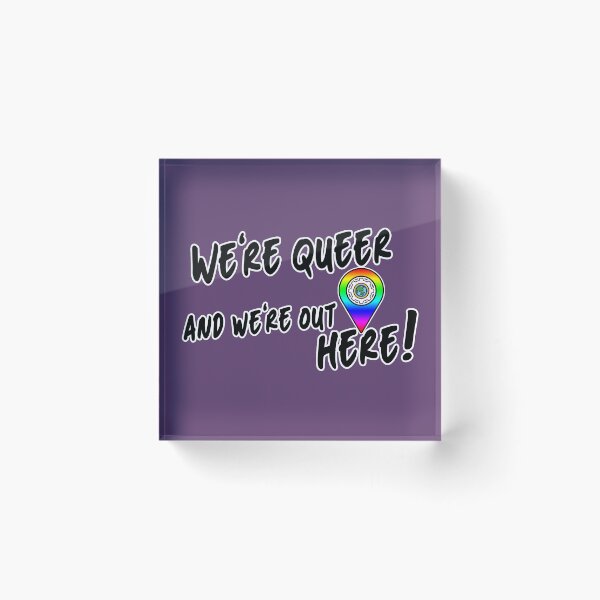 Item preview, We're Queer and We're Here designed and sold by Global Rainbow Engineers.