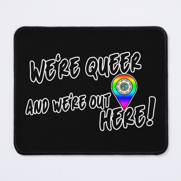 Item preview, We're Queer and We're Here designed and sold by Global Rainbow Engineers.
