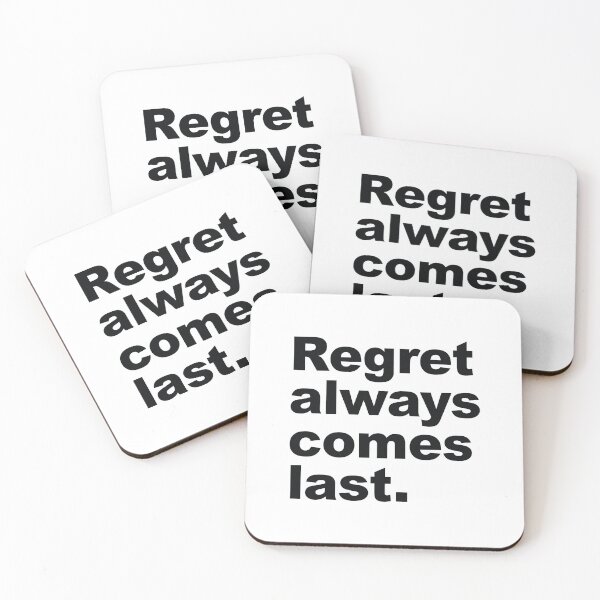 Item preview, Regret Always Comes Last – A Bold Reminder of Life’s Lessons designed and sold by SweetLog.
