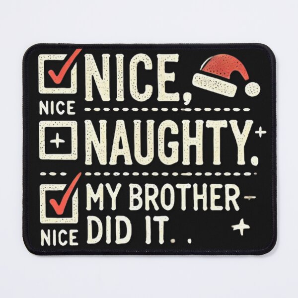 Item preview, Nice Naughty My Brother Did It Christmas List Family Sibling designed and sold by SztylishDesigns.