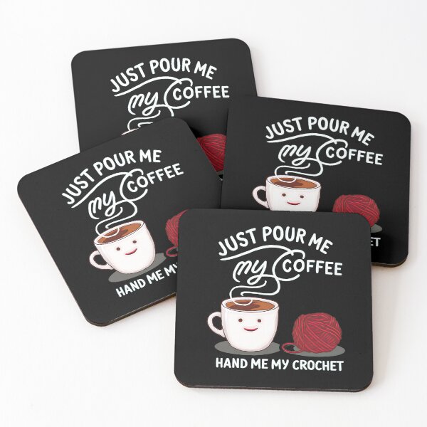 Item preview, Just Pour Me My Coffee Hand Me My Crochet Funny designed and sold by box-artshop.