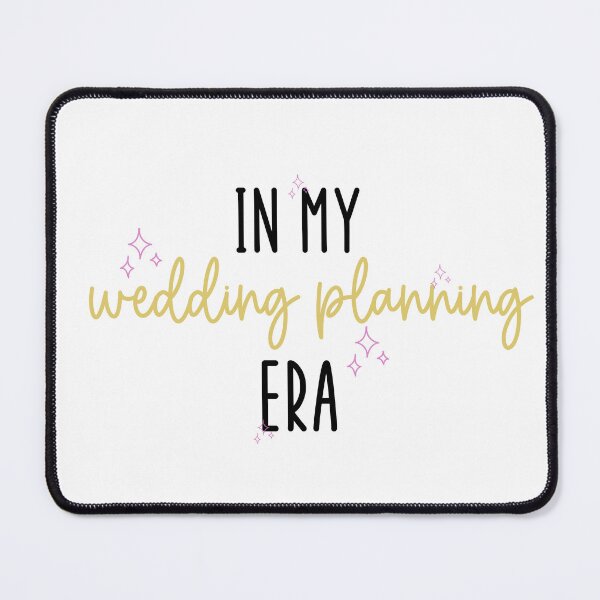 Item preview, In My Wedding Planning Era | Wedding Preparations | Bride Mode On | Bride Era designed and sold by PrintEveryday.