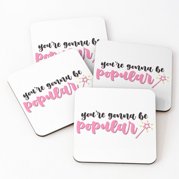 Item preview, you're gonna be popular - wicked designed and sold by kendall whitmire.