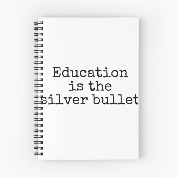Item preview, Education is the Silver Bullet designed and sold by well0kthen.